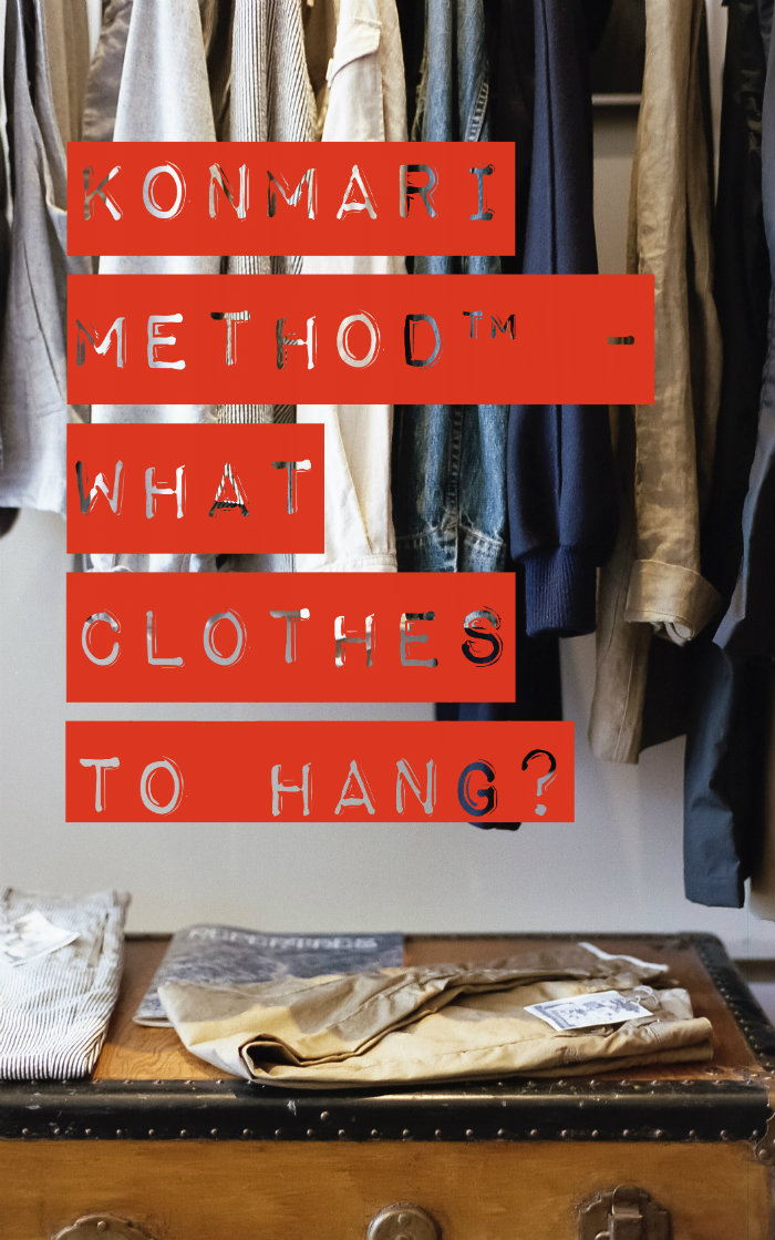 KonMari Method What Clothes To Hang pt
